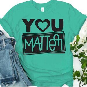 "You Matter" T-Shit